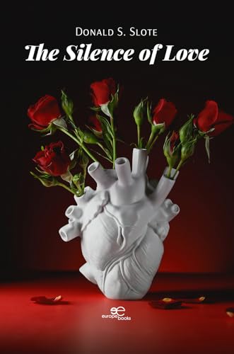 THE SILENCE OF LOVE (Build Universes) von Europe Books