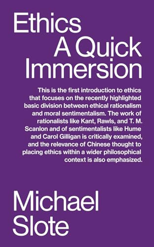 ETHICS: A Quick Immersion (Quick Immersions, Band 22) von Tibidabo Publishing, Inc.
