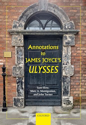 Annotations to James Joyce's Ulysses von Oxford University Press