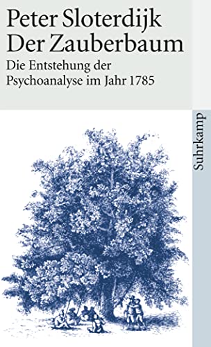 Der Zauberbaum - Die Entstehung der Psychoanalyse im Jahr 1785