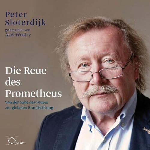 Die Reue des Prometheus (Politik & Gesellschaft) von cc-live