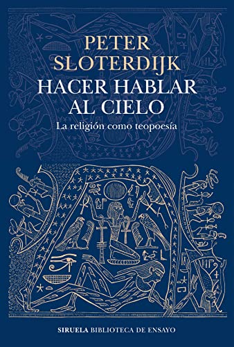 Hacer hablar al cielo: La religión como teopoesía (Biblioteca de Ensayo / Serie mayor, Band 128)