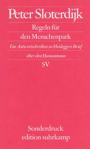 Regeln für den Menschenpark: Ein Antwortschreiben zu Heideggers Brief über den Humanismus (edition suhrkamp)