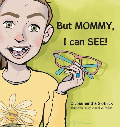 But MOMMY, I can SEE! von Newman Springs