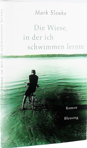 Die Wiese, in der ich schwimmen lernte