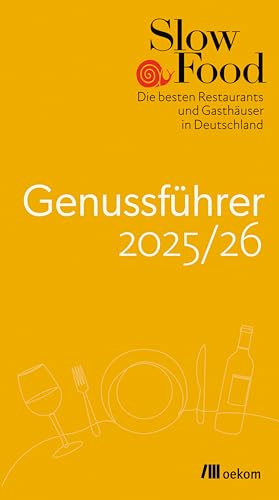 Slow Food Genussführer 2025/26: Die besten Restaurants und Gasthäuser in Deutschland. Der Restaurantguide für nachhaltige Gastronomie mit regionaler, biozertifizierter & traditioneller Küche. Slow Food Genussführer 2025/26: Die besten Restaurants und Gasthäuser in Deutschland. Der Restaurantguide für nachhaltige Gastronomie mit regionaler, biozertifizierter & traditioneller Küche.