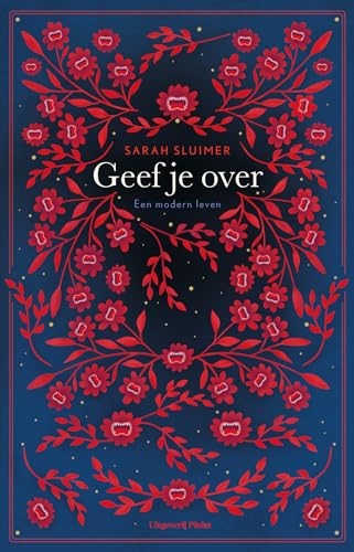 Geef je over: een modern leven von Uitgeverij Pluim