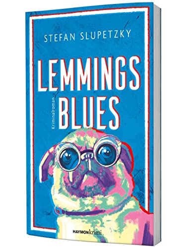 Lemmings Blues: Kriminalroman von Haymon Verlag