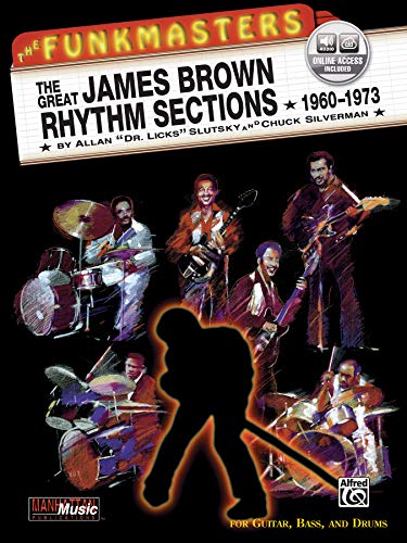 The Funkmasters: The Great James Brown Rhythm Sections 1960-1973: For Guitar, Bass, and Drums (incl. 2 CDs) (Manhattan Music Publications) von ALFRED