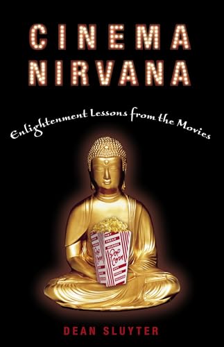 Cinema Nirvana: Enlightenment Lessons from the Movies Cinema Nirvana: Enlightenment Lessons from the Movies von Three Rivers Press