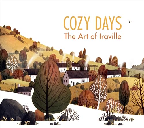 Cozy Days: The Art of Iraville von 3DTotal Publishing