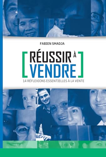 Réussir à vendre: 14 réflexions essentielles à la vente von Agence-ISBN suisse