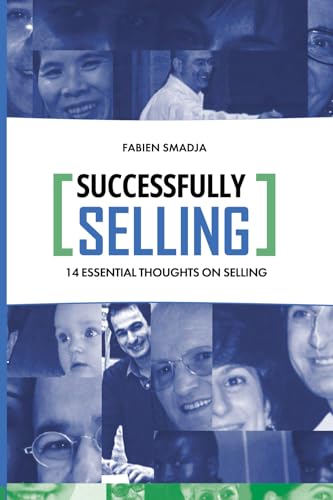 Successfully Selling: 14 Essential Thoughts on Selling von Co.Efficient 3 Geneva Switzerland