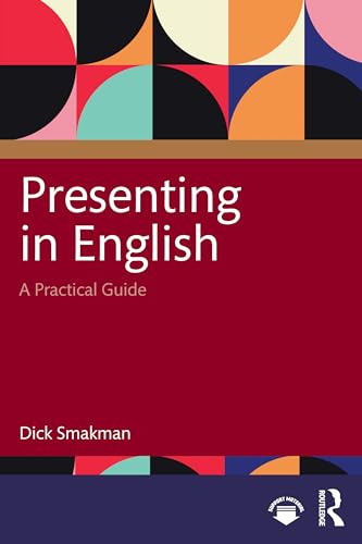 Presenting in English: A Practical Guide von Routledge