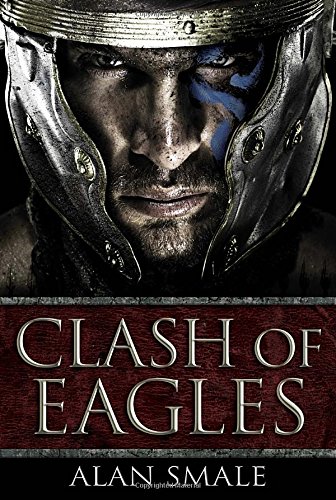 Clash of Eagles (The Hesperian Trilogy, Band 1)