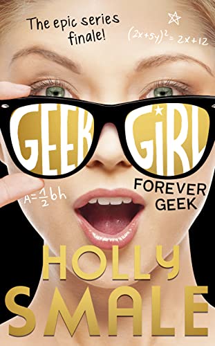 Forever Geek (Geek Girl, Band 6)