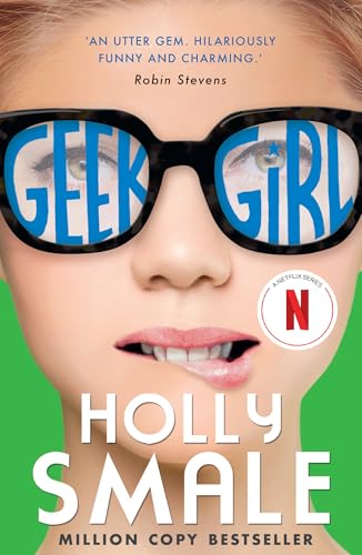 Geek Girl: Now a major Netflix series