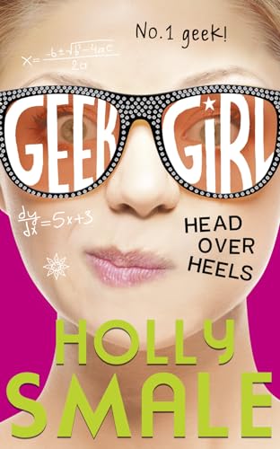Head Over Heels (Geek Girl, Band 5)