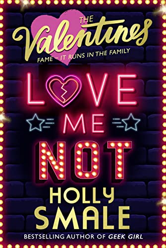 Love Me Not: Fame, It Runs in the Family (The Valentines)