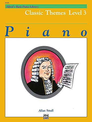 Alfred's Basic Piano Classic Themes Lv 3 (Alfred's Basic Piano Library) von Alfred