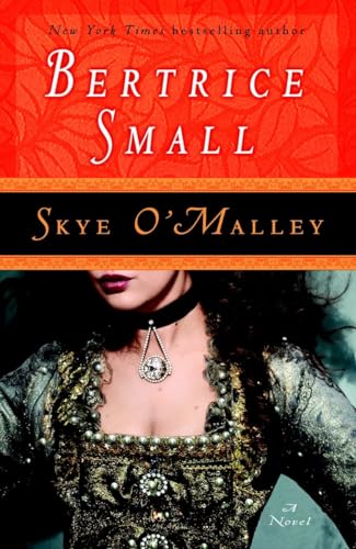 Skye O'Malley: A Novel (O'Malley Saga, Band 1)