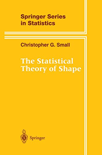 The Statistical Theory of Shape (Springer Series in Statistics)