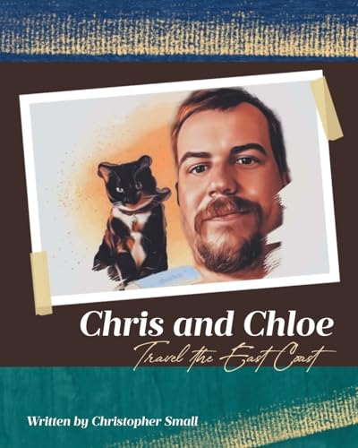 Chris and Chloe Travel the East Coast Chris and Chloe Travel the East Coast von Covenant Books