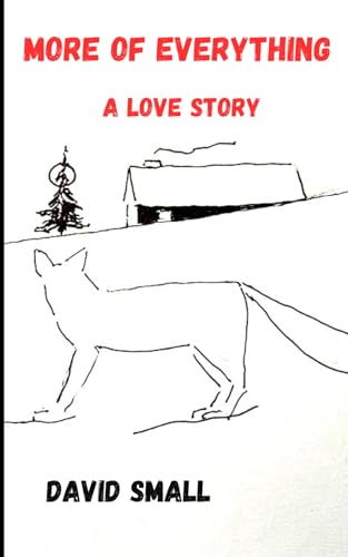 More of Everything: A Love Story von Independently published