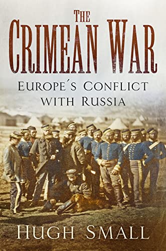 The Crimean War: Europe's Conflict With Russia von History Press