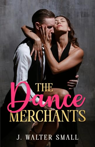 The Dance Merchants von Cutting Edge Books