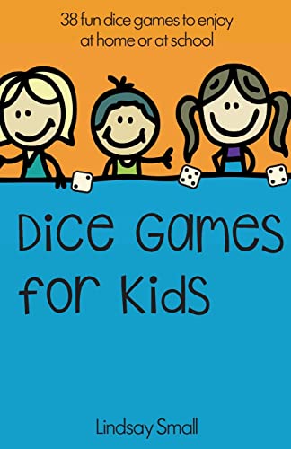 Dice Games for Kids: 38 Brilliant Dice Games to Enjoy at School or at Home von CREATESPACE
