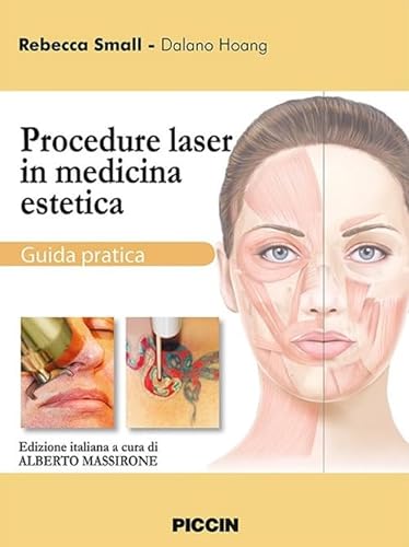 Procedure laser in medicina estetica. Guida pratica von Piccin-Nuova Libraria