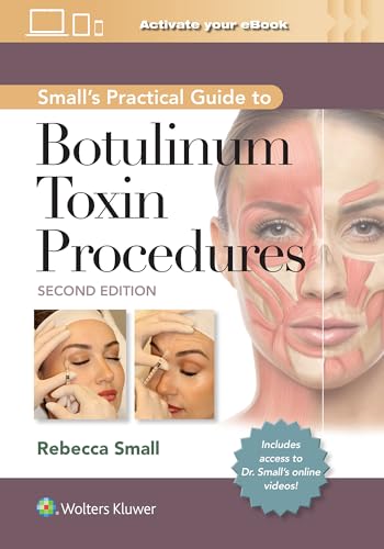 Small's Practical Guide to Botulinum Toxin Procedures: Print + eBook with Multimedia von WOLTERS KLUWER HEALTH