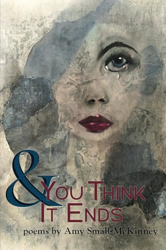 & You Think It Ends & You Think It Ends von Glass Lyre Press