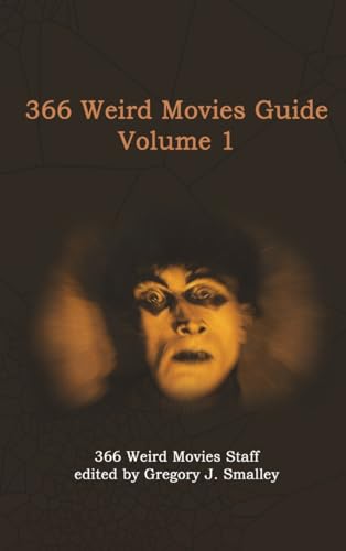 366 Weird Movies Guide Volume 1