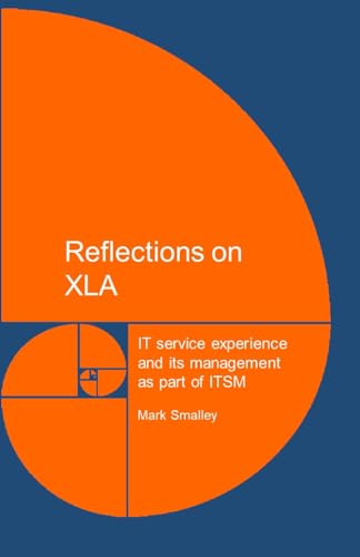 Reflections on XLA: IT service experience and its management as part of ITSM von Independently published