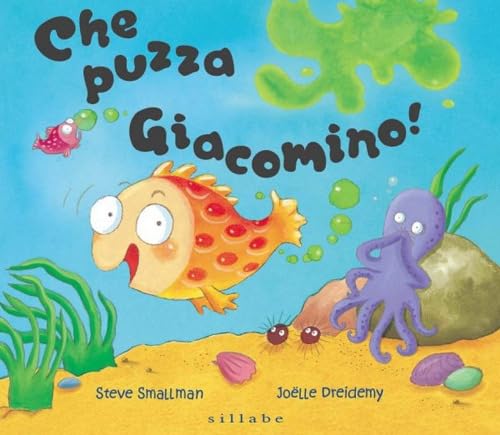 Che puzza Giacomino! Ediz. a colori von Sillabe