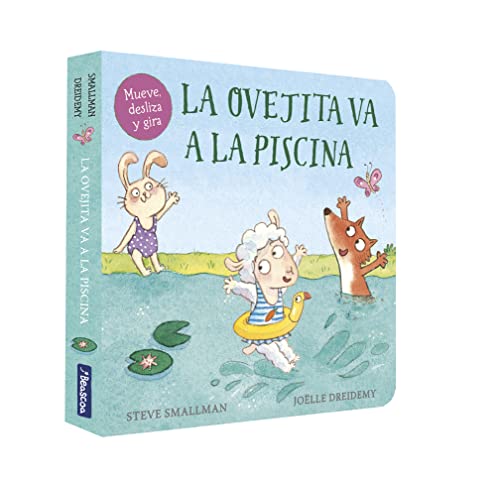 La ovejita va a la piscina (La ovejita que vino a cenar. Libro de cartón) (Pequeñas manitas)