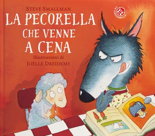 La pecorella che venne a cena. Ediz. a colori (Le storie più belle)