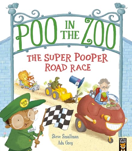 Poo in the Zoo: The Super Pooper Road Race von Little Tiger