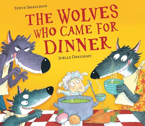 The Wolves Who Came for Dinner (The Lamb Who Came For Dinner) von Little Tiger