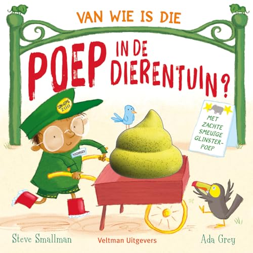 Van wie is die poep in de dierentuin? Van wie is die poep in de dierentuin? von Veltman Uitgevers B.V.