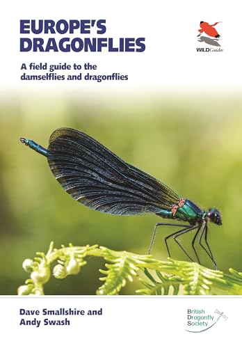 Europe's Dragonflies: A Field Guide to the Damselflies and Dragonflies (Wildguides, 42, Band 42)