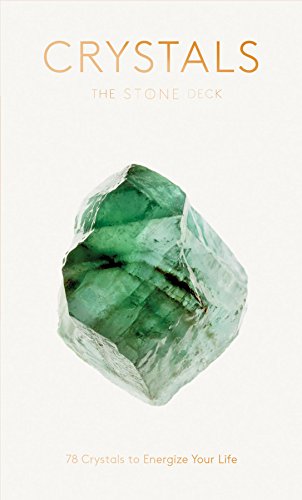 Crystals: The Stone Deck: 78 Crystals to Energize Your Life (Crystals and Healing Stones, Crystals for Beginners, Protection Crystals and Stones) von Chronicle Books