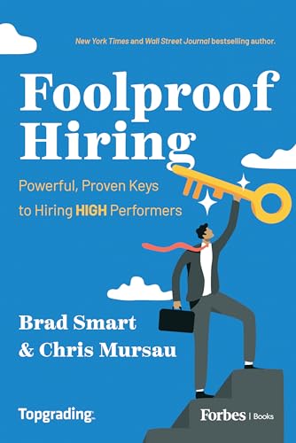 Foolproof Hiring: Powerful, Proven Keys to Hiring HIGH Performers Foolproof Hiring: Powerful, Proven Keys to Hiring HIGH Performers von Forbesbooks