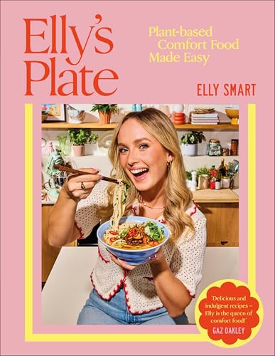 Elly's Plate: Plant-Based Comfort Food Made Easy von Penguin