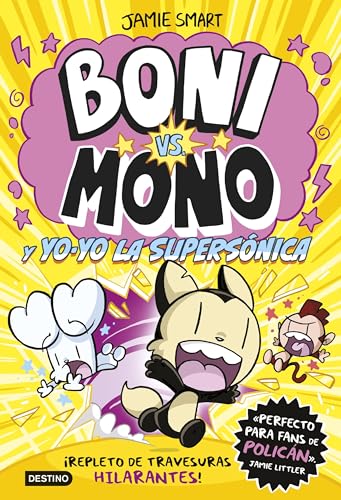 Boni vs Mono 4. Boni vs. Mono y Yo-Yo, la supersónica Boni vs Mono 4. Boni vs. Mono y Yo-Yo, la supersónica von Destino Infantil & Juvenil