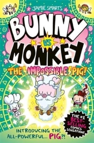Bunny vs Monkey: The Impossible Pig Bunny vs Monkey: The Impossible Pig