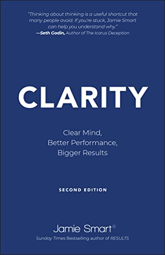 Clarity: Clear Mind, Better Performance, Bigger Results von Capstone