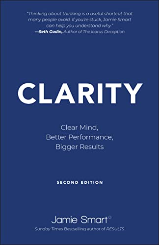 Clarity: Clear Mind, Better Performance, Bigger Results Clarity: Clear Mind, Better Performance, Bigger Results